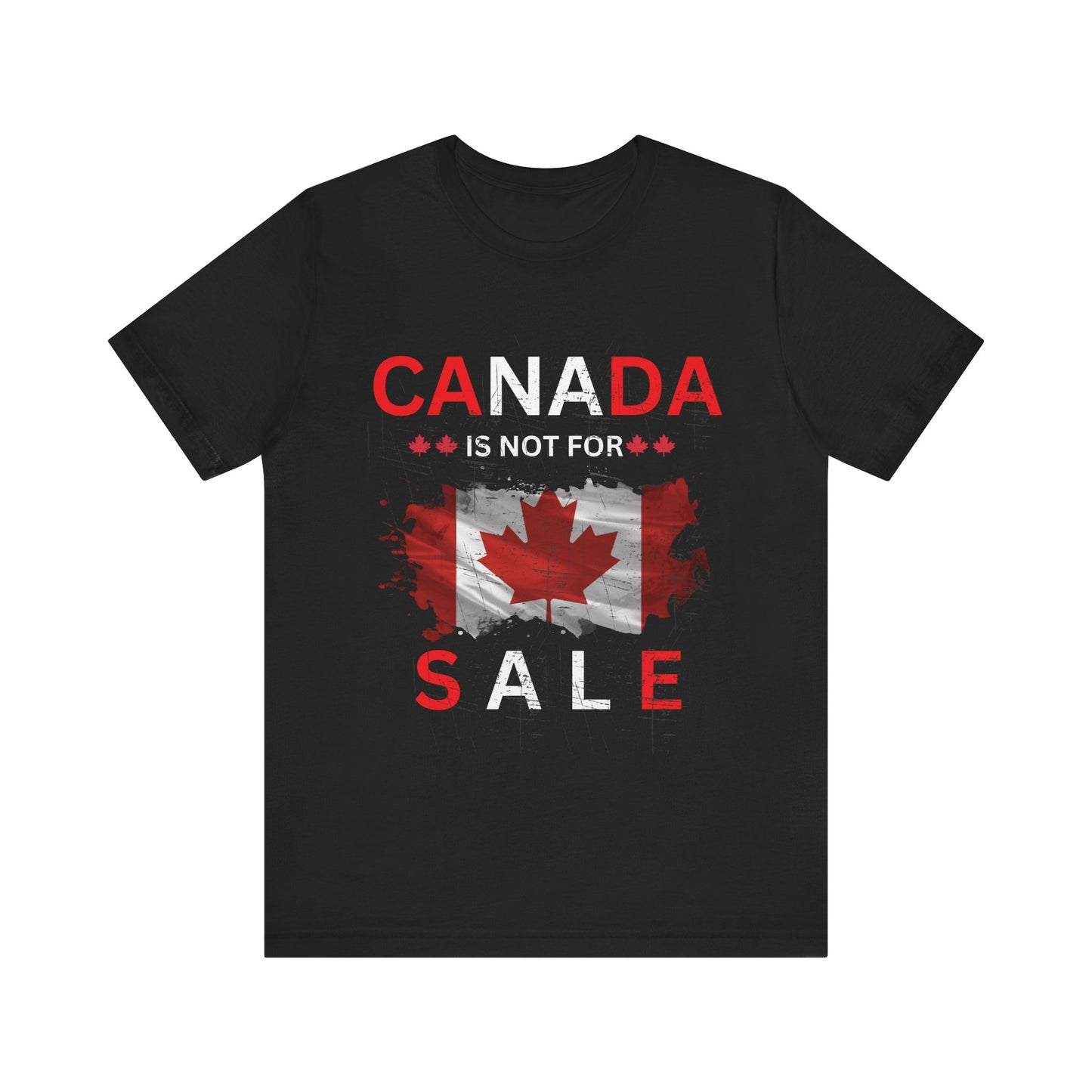 Canada Is Not For Sale Unisex Tee - Celebrate Canadian Pride