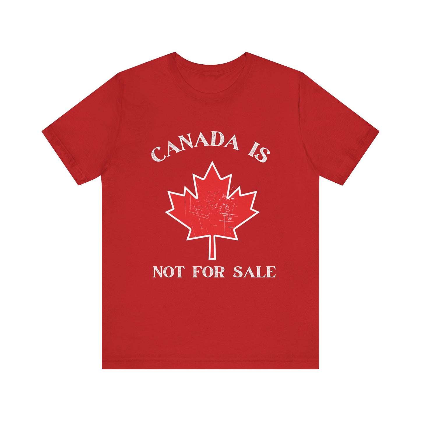 Canada Is Not For Sale Unisex Tee - Celebrate Canadian Pride