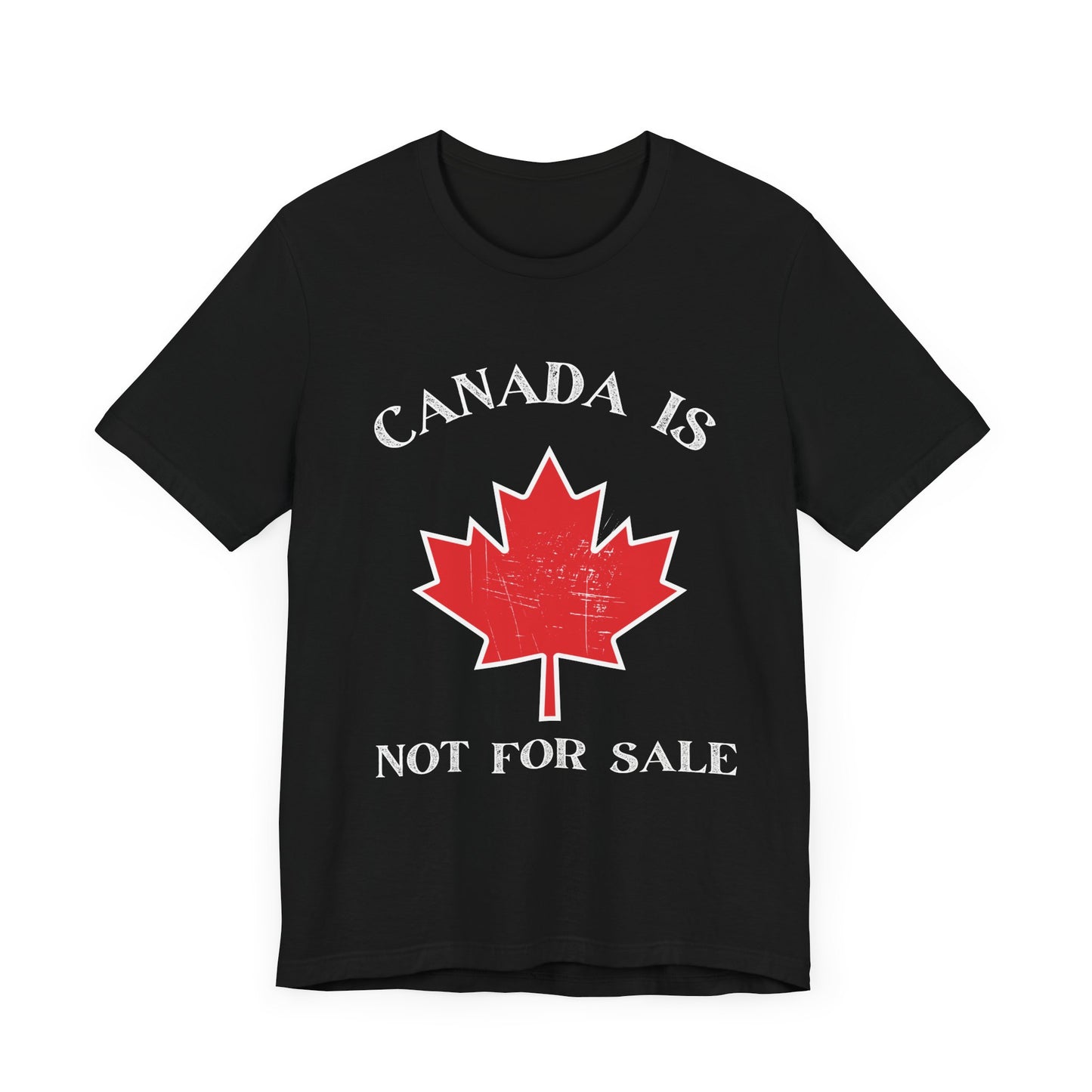 Canada Is Not For Sale Unisex Tee - Celebrate Canadian Pride